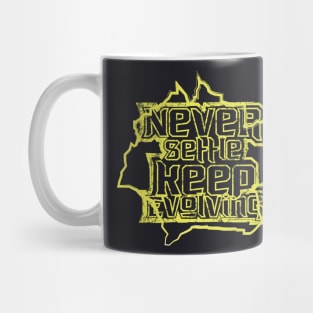 Never Settle Keep Evolving Mug